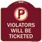 Signmission No Parking Violators Will Ticketed Heavy-Gauge Aluminum Architectural Sign, 18" x 18", BU-1818-23659 A-DES-BU-1818-23659 - alternate 1